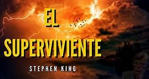 El superviviente de STEPHEN KING (cuento en español)