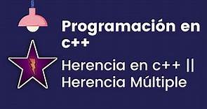 Herencia Múltiple en c++ || Herencia en c++