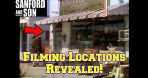 Sanford & Son FILMING LOCATIONS Revealed! Before and After/Then and Now! 50 Years!