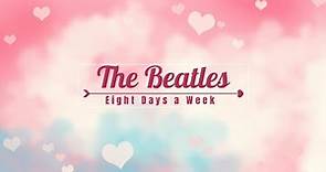 The Beatles - Eight Days a Week Lyrics Video Sub Español