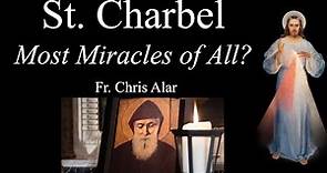 St. Charbel: The Saint with Most Miracles Ever? - Explaining the Faith