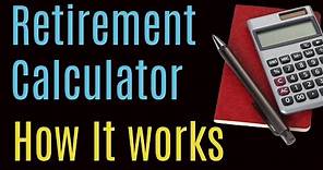 Retirement Calculator How It Works