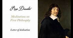 René Descartes, Meditations on First Philosophy - Letter of Dedication (Audiobook)