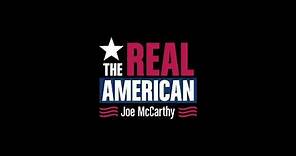 THE REAL AMERICAN JOE MCCARTHY Trailer