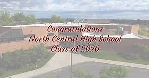 North Central High School - Class of 2020 - Graduation video