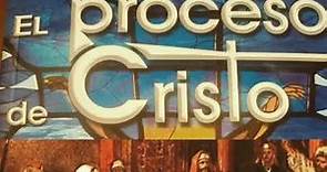 El Proceso de Cristo [Recomendación: El Proceso de Cristo de Ignacio ...