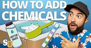 How To Add HOT TUB CHEMICALS For First Time | Swim University