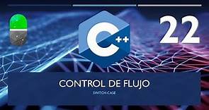 Curso C++. Switch-Case I. Vídeo 22