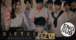 [Eng Sub] The Gifted Graduation | EP.4 [4/4]