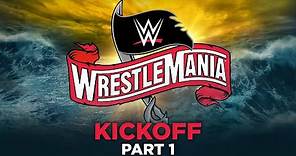 WrestleMania 36 Kickoff Part 1: April 4, 2020