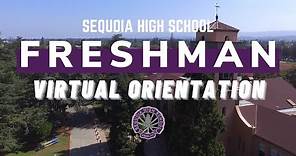 Sequoia High School Virtual Freshman Orientation