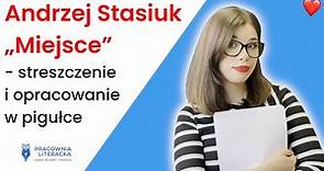 ,,Miejsce" Andrzej Stasiuk - streszczenie i opracowanie w pigułce #matura