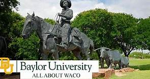 Baylor University & All About Waco | The College Tour