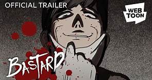 Bastard (Official Trailer) | WEBTOON