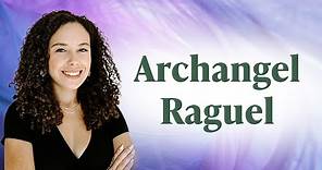 Archangel Raguel - Who he is and how to connect with him