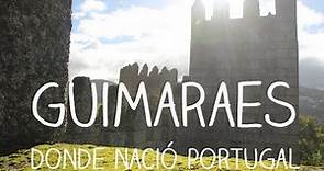 En GUIMARAES nació Portugal | Viajando con Mirko