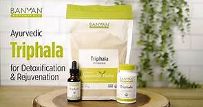 Triphala Benefits and Uses | Banyan Triphala | Ayurvedic Herbs