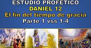 DANIEL 12 Pt.1 Versículos 1-4 Estudio profético 29 (Alfonso Adventista)