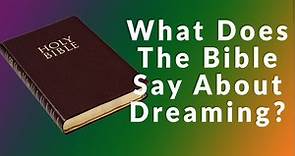 What Does The Bible Say About Dreams