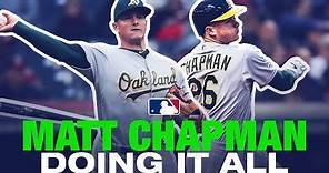 Matt Chapman - Dominating in field and at plate in 2019