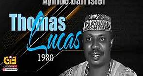 THOMAS LUCAS LIVE PLAY BY SIKIRU AYINDE BARRISTER - FULL AUDIO 1980