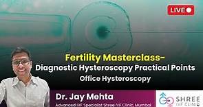 Fertility Masterclass 28 - Diagnostic Hysteroscopy Practical Points | Office Hysteroscopy