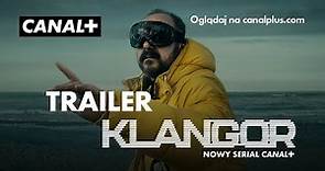 KLANGOR | Nowy serial oryginalny CANAL+ | Oficjalny trailer