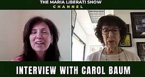 Interview with Carol Baum | The Maria Liberati Show