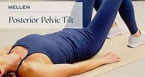 How to do a Posterior Pelvic Tilt - Posture, Strength, & Warm Up - Wellen