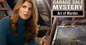 Garage Sale Mystery: The Art of Murder 2017 Hallmark Film | Lori Loughlin