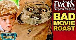 EWOKS THE BATTLE FOR ENDOR - BAD MOVIE REVIEW | Double Toasted