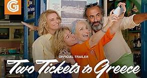Two Tickets to Greece | Official Trailer