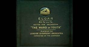 Elgar: The Wand of Youth, Suite No. 1, Op. 1a - Conducted by Edward Elgar