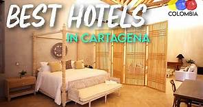 Best Luxury and Boutique Hotels in Cartagena 2022 – Colombian Travel Guide