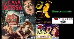 LA CASA ROSSA (con Edward G. Robinson ) film completo in italiano 1947 NOIR