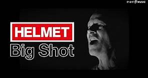 HELMET 'Big Shot' - Official Video - New Album 'LEFT' Out Now