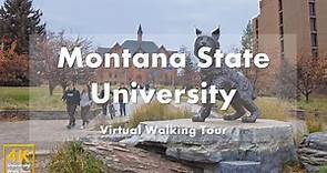 Montana State University - Virtual Walking Tour [4k 60fps]