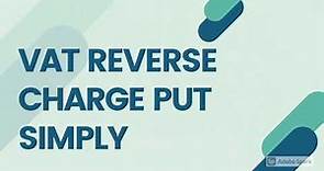 VAT REVERSE CHARGE EXPLAINED SIMPLY
