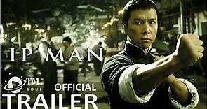 Ip Man (2008) Original Trailer 1080p