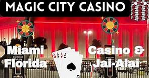 Magic City Casino in Miami Florida - jai-alai fronton & More