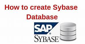 7.Sybase Tutorial: How to Create Sybase Database