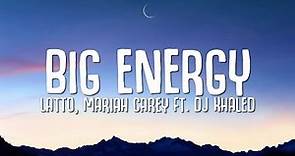 Latto, Mariah Carey - Big Energy (Lyrics) ft. DJ Khaled