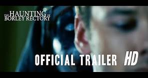 The Haunting Of Borley Rectory - Official Trailer (2019)