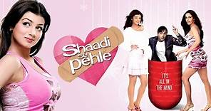 Shaadi Se Pehle Hindi Comedy Full Movie [4K] - Akshaye Khanna - Ayesha Takia - Mallika Sherawat