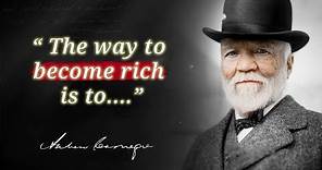 Best Andrew Carnegie Quotes to Inspire You!