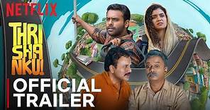 Thrishanku Official Trailer | Arjun Ashokan, Anna Ben | Netflix India