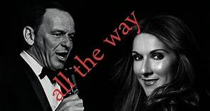 Celine Dion + Frank Sinatra - All the way + Lyrics