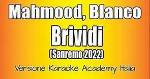 Mahmood, Blanco - Brividi (Versione Karaoke Academy Italia) Sanremo 2022