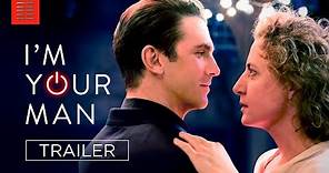 I'M YOUR MAN | Official Trailer | Bleecker Street