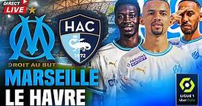 🔵⚪MARSEILLE - LE HAVRE /🔥VICTOIRE LARGE RASSURANTE AVEC DES BUTS DE AUBAMEYANG, SARR / Ligue 1